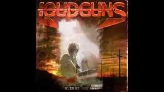 Loudguns - Sunset Runaway