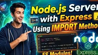 Create Node.js Server using IMPORT Method 