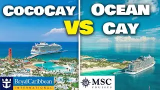 Perfect Day at CocoCay VS Ocean Cay! How do Royal Caribbean and MSC's private islands compare?