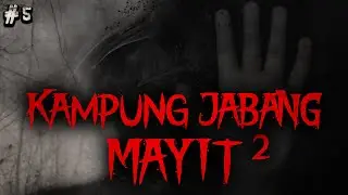 NO HOPE - Part 5 - KAMPUNG JABANG MAYIT 2 by QWERTYPING