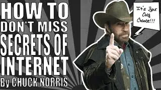 VLOG : Chuk Norris says : How to don't miss the secret of Internet