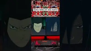 DUNIA SEBELUM ADA NARUTO