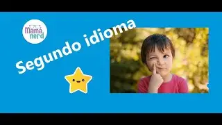 🤓 SEGUNDO IDIOMA ¿A qué edad es mejor aprenderlo?