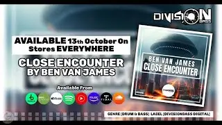 Close Encounter By Ben Van James (OUT NOW)