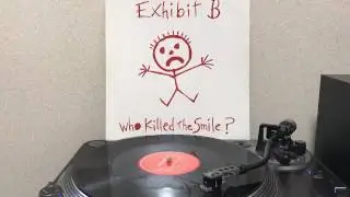 Exhibit B - Who Killed The Smile? (12inch)