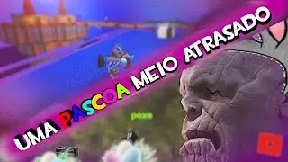 Uma Páscoa Meio Atrasado | Roblox