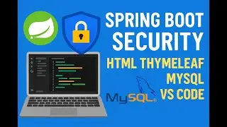 Spring Security Maven Project with Thymeleaf & MySQL in English | Java Spring Boot Tutorial VS Code