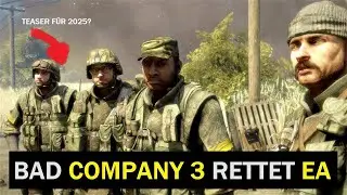 BAD COMPANY 3 in 2025? DICE würde alles RETTEN! 