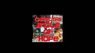 Christmas Jingle of HOPE