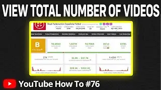 How to View Total Number Of Video Uploads | Find Out Total Number Of Videos Of Any Channel