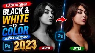 Black & White To Color Photo Edit- Adobe Photoshop 2023 Use Colorize Neural Filters Effects 2023