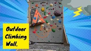 BUILDING AN OUTDOOR CLIMBING WALL
