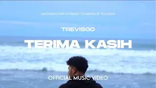 TrevisGo - TERIMA KASIH (Official Music Video)