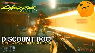 CYBERPUNK 2077 [CYBER PSYCHO SIGHTING: DISCOUNT DOC]