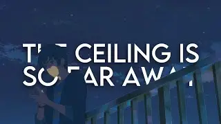 sorrow - the ceiling is so far away (Lyrics)