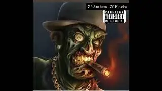 Zf Flocka -Zf Anthem
