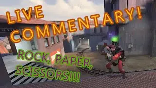 {TF2} Rock, paper, scissors meta? LIVE COMMENTARY!