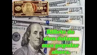 Billete de cien dolares mas populares ahora