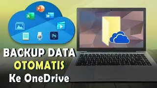 Cara Backup Data Otomatis ke OneDrive di Laptop/PC