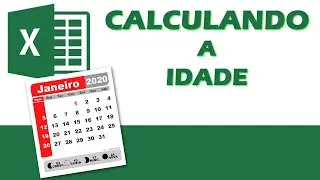 Aprenda a Calcular a Idade de usuários no Excel