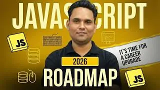 JavaScript Roadmap for Beginners 🚀 | Learn How to Become a Javascript Developer - Career Guide 2026