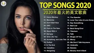 2020年最火的英文歌曲 + 歐美流行音樂 + 超好聽中文+英文歌曲(精心挑選) 2020最近很火的英文歌 + KKBOX綜合排行榜 2020
