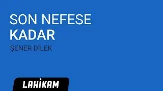 Son Nefese Kadar - Şener Dilek