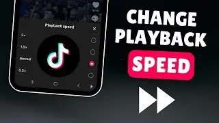 How to Change TikTok Playback Speed 2024
