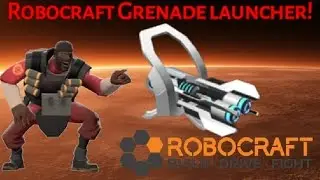 Robocraft: NEW PLASMA GRENADE LAUNCHER!