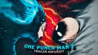 One Punch Man 3 Trailer [AMV/EDIT]