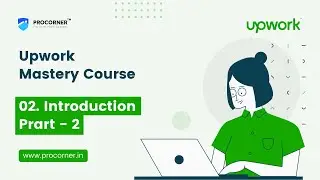 Upwork Introduction | Upwork Par Proposals Bhejiye | In Hindi | Procorner