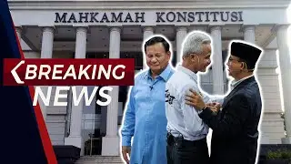 LIVE BREAKING NEWS! Putusan Sidang Sengketa Pilpres: MK Tolak Permohonan Anies-Imin & Ganjar-Mahfud