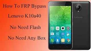 #লেনোভো মোবাইল কিভাবে এফআরপি বাইপাস করব How To FRP Bypass lenovo K10a40
