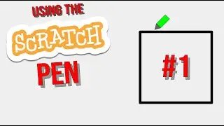 Using the Scratch Pen #1 | Drawing a Square