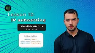 Lecture 12: IP Subnetting