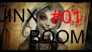 JINX BOOM - League of legends #01