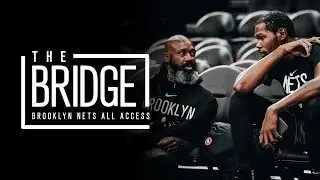 The Bridge: All-Access with the Brooklyn Nets | Jacque Vaughn's Story, Nets Face Road Tests & More