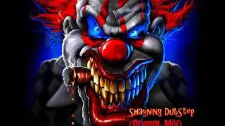 Shayning - The Mad Circus (Dubstep)