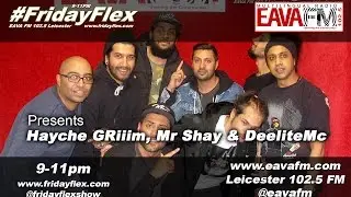 Hayche GRiiim, Mr Shay & DeeliteMc visit EAVA FM on the Friday Flex