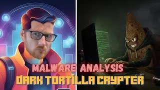 .NET Malware Analysis | Reversing the Dark Tortilla Crypter