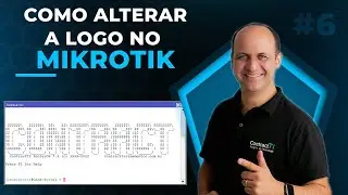 COMO ALTERAR A LOGO NO TERMINAL MIKROTIK, LCD E NO WEBFIG ROUTEROS