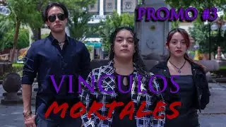 Vínculos Mortales - Promo #3 - Muy Pronto - Josué MR