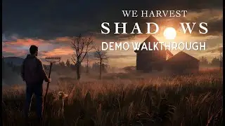 Bought Farm HAUNTED by Ghosts Also Has Cat - We Harvest Shadows Demo