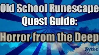 OSRS: Quest: Horror From The Deep - Commentary-WalkThrough