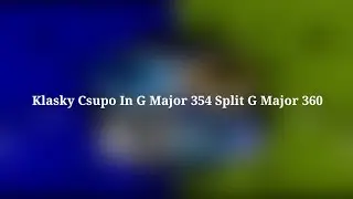 Klasky Csupo In G Major 354 Split G Major 360