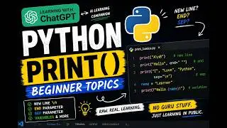 AI Teaches Me Python print() | Real-Time Coding Session