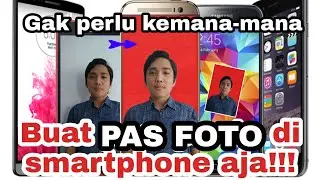 CARA MUDAH DAN CEPAT MEMBUAT PASS FOTO!!! _ Picsart