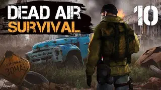S.T.A.L.K.E.R. Dead Air Survival #10 Хороший День
