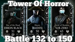Tower Of Horror 132 to 150 | MK Mobile Tower Of Horror 2024