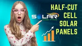 Half-Cut Cell Solar Panels